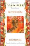 Principles of Buddhism: The Only Introduction You'll Ever Need