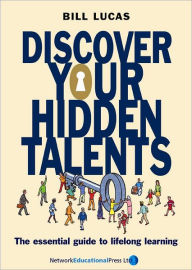 Title: Discover Your Hidden Talents, Author: Bill Lucas