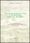 Ataud Para el Vivo y el Talamo Para el Muerto