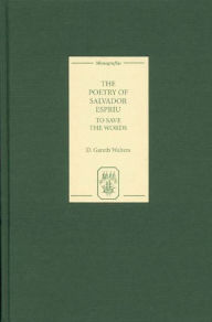 The Poetry of Salvador Espriu: To Save the Words