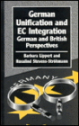 German Unification and EC Integration: German and British Perspectives