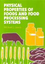 Physical Properties of Foods and Food Processing Systems
