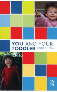 Title: You and Your Toddler, Author: Jenny Stoker