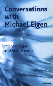 Title: Conversations with Michael Eigen, Author: Michael Eigen