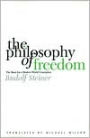 The Philosophy of Freedom: The Basis for a Modern World Conception / Edition 7