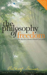 Title: The Philosophy of Freedom: The Basis for a Modern World Conception (Cw 4), Author: Rudolf Steiner