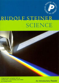 Title: Science: an Introductory Reader: An Introductory Reader, Author: Rudolf Steiner