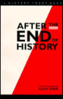 After The End Of History