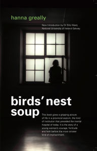 Title: Bird's Nest Soup, Author: Hanna Greally