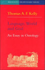 Language, World and God: An Essay in Ontology