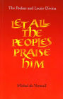 Let All the Peoples Praise Him: Lectio Divina and the Psalms
