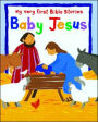 The Baby Jesus: A Touch-and-Feel Book