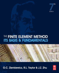 The Finite Element Method: Its Basis and Fundamentals / Edition 7