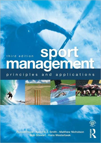 Sport Management: Principles And Applications / Edition 3 By Russell ...