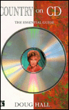 Country on CD the Essential Guide