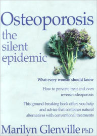Osteoporosis: The Silent Epidemic