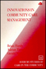 Innovations in Community Care Management