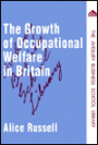 Growth of Occupational Welfare in Britain: Evolution and Harmonization of Modern Personnel Practice