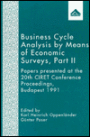 Business Cycle Analysis by means of Economic Surveys, Part. II: Papers Presented at the 20th CIRET Conference Proceedings, Budapest 1991