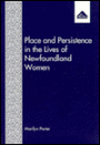 Place and Persistence in the Lives of Newfoundland Women