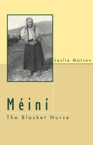 Title: Meini, the Blasket Nurse, Author: Leslie Matson