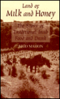 Land of Milk and Honey: The Story of Traditional Irish Food and Drink