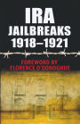 IRA Jailbreaks 1918-1921