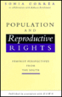 Population and Reproductive Rights: Feminist Perspectives from the South