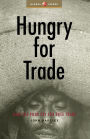 Hungry for Trade: How the Poor Pay for Free Trade