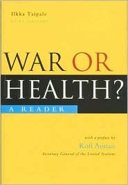 Title: War or Health: A Reader, Author: Ilkka Taipale