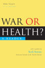 War or Health? : A Reader
