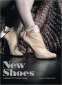 New Shoes: Contemporary Footwear Design: Contemporary Footwear Design