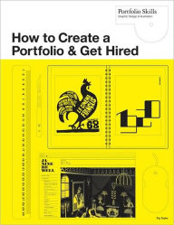 How to Create a Portfolio and Get Hired: A Guide for Graphic Designers and Illustrators