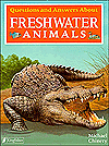 Questions and Answers about Freshwater Animals