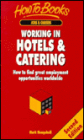 Working in Hotels and Catering: How to Find Great Employment Opportunities Worldwide