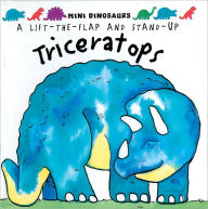 Mini Dinosaurs: Triceratops: A Lift-the-Flap & Stand Up