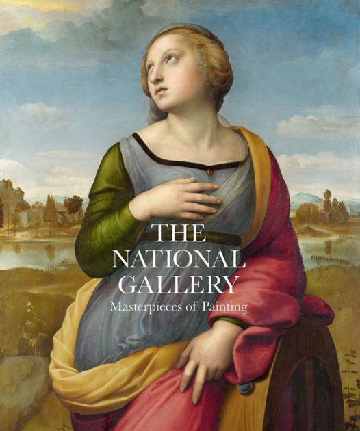 The National Gallery Masterpieces of Painting by Gabriele Finaldi
