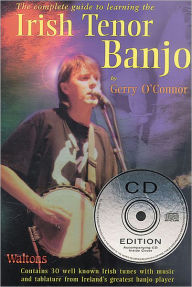 Title: Complete Guide to Learning the Irish Tenor Banjo, Author: Gerry O'Connor
