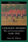 German Armies: War and German Society, 1648-1806