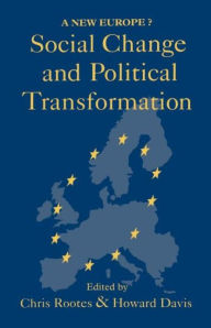 Title: Social Change And Political Transformation: A New Europe?, Author: Howard Davis