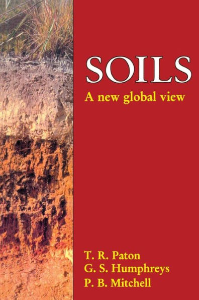 Soils: A New Global View / Edition 1