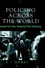 Policing Across the World: Issues for the Twenty-First Century