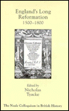 England's Long Reformation: 1500 - 1800