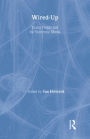 Wired Up: Young People And The Electronic Media / Edition 1