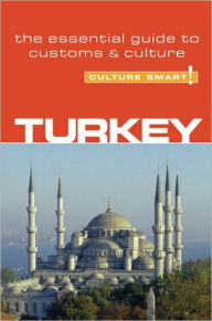 Turkey: The Essential Guide to Customs and Culture