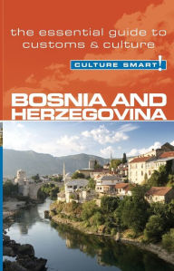 Title: Bosnia & Herzegovina - Culture Smart!: The Essential Guide to Customs & Culture, Author: Elizabeth Hammond