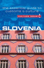 Slovenia - Culture Smart!: The Essential Guide to Customs & Culture