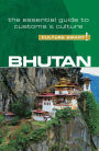 Bhutan - Culture Smart!: The Essential Guide to Customs & Culture