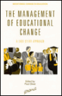 The Management of Educational Change: A Case Study Approach