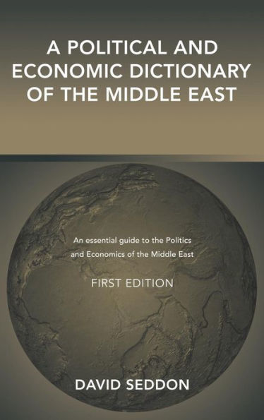 A Political and Economic Dictionary of the Middle East